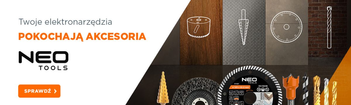 Zmiany w ofercie akcesoriów NEO TOOLS/GRAPHITE